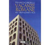 Vacanze romane - Set.Protagonisti.Film