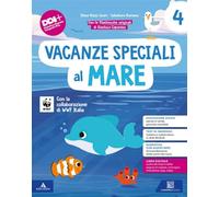 Vacanze speciali al mare. Per la Scuola elementare. Classe 4ª