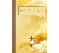 Vacation Bible School Journal | VBS Journal | Faith Adventure Journal | Vacation Bible Notebook: Handy notebook and souvenir for Vacation Bible School