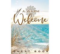 Vacation Home Guest Book: Visitor Guest Book for Vacation Home, AirBnB, Beach House, Bed and Breakfast, Holiday Home and Rental Property Visitors (Hardcover)