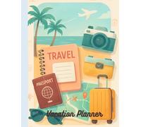 Vacation Planner: Travel Journal Organizer for Trips, Itinerary & Budget Planning | 8.5 x 11 Inch Large Travel Notebook, 105 Pages for Vacation Notes, Packing Lists & Memories