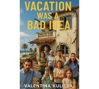 Vacation Was a Bad Idea