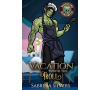 Vacation with the Troll: A Steamy Monster Romance