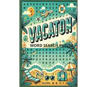 Vacation Word Search Puzzle Book: 50+ Fun & Challenging Puzzles | 6'' x 9'' Travel-Sized Brain Teasers for Adults & Seniors