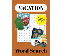 Vacation Word Search Puzzle Book: Word Searches with Easy to Read about Vacation, Road Trip, Traveling and MORE | 6x9 inches, 110 pages | 50+ ... Vacations, Holidays, Free Time and Road Trips