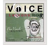 Vaccarino, Ariella - Vol. 3-Voice Lessons To Go: Pure Vowels