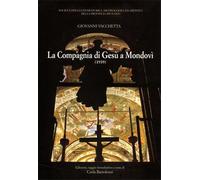 Vacchetta,Giovanni. - La Compagnia di Gesù a Mondovì. Notizie storico-artistiche