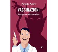 Vaccinazioni. Una prospettiva cattolica