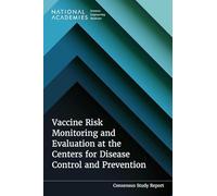 Vaccine Risk Monitoring and Evaluation at the Centers for Disease Control and Prevention