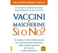 Libri Montanari Stefano / Gatti Antonietta M. - Vaccini E Mascherine: Si O No? L