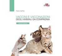 9788821458767 Vaccini e vaccinazioni degli animali da compagnia. 2ED - Paola Dal