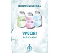 Vaccini. Ruoli e funzioni