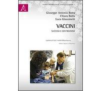 Vaccini. Successi e controversie