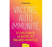 Vaccins, auto-immunité et évolution de la nature des maladies infantiles