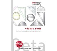 Václav E. Bene¿: Stochastic Processes, Queueing Theory, Control Theory