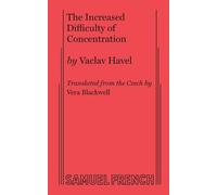 Vaclav Havel Vera Blackwel The Increased Difficulty of Concentratio (Tascabile)