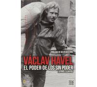 Václav Havel Vicente Martín P El poder de los sin poder: y otros es (Tascabile)