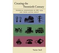 Vaclav Smil Creating the Twentieth Century (Copertina rigida)