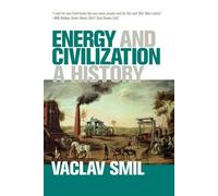 Vaclav Smil Energy and Civilization (Tascabile)