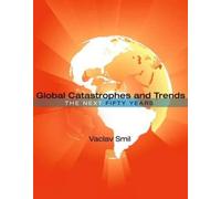 Vaclav Smil Global Catastrophes and Trends (Tascabile) MIT Press