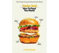 Vaclav Smil How to Feed the World (Copertina rigida)