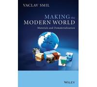 Vaclav Smil Making the Modern World (Tascabile)