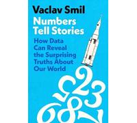 Vaclav Smil Numbers Tell Stories (Tascabile) (PRESALE 20/10/2026)