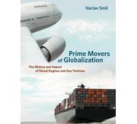 Vaclav Smil Prime Movers of Globalization (Tascabile) MIT Press