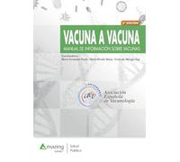 VACUNA A VACUNA. Manual de información sobre vacunas