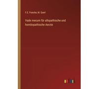 Vade mecum für allopathische und homöopathische Aerzte
