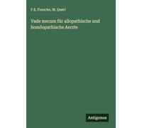 Vade mecum für allopathische und homöopathische Aerzte