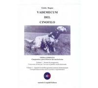 Vademecum del cinofilo. Opera completa