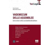 Vademecum delle assemblee. Come evitare nullità e annullabilità delle delibere. Con espansione online