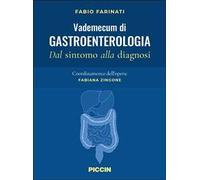 Vademecum di gastroenterologia. Dal sintomo alla diagnosi