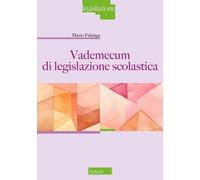 Vademecum di legislazione scolastica - 2024 - Scholé
