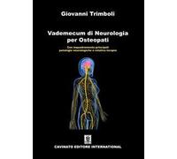 Vademecum di neurologia per osteopati. Con inquadramento principali patologie neurologiche e relativa terapia. Ediz. illustrata