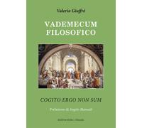 Vademecum filosofico. Cogito ergo non sum - 2019 - BastogiLibri