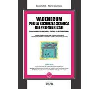 Vademecum per la sicurezza sismica dei prefabbricati. Con software