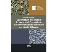 Vademecum-prontuario in materia di formazione sulla prevenzione e sicurezza nei luoghi di lavoro