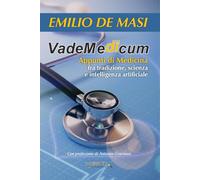 VadeMedicum. Appunti di medicina fra tradizione, scienza e intelligenza artificiale