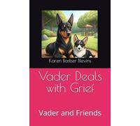 Vader Deals with Grief: Vader and Friends