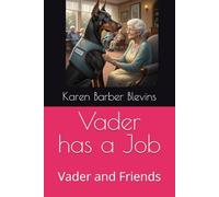 Vader has a Job: Vader and Friends
