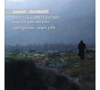 Vadim Gluzman - Yoffe Angela - Ballad For A Lonely Violinist
