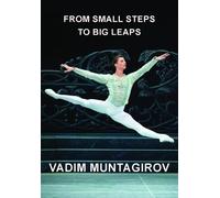 Vadim Muntagirov From Small Steps to Big Leaps (Copertina rigida)