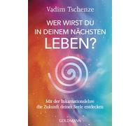 Vadim Tschenze Wer wirst du in deinem nächsten Leben? -: Mit der Ink (Tascabile)