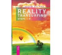 Vadim Zeland Reality transurfing. Steps I-V (Tascabile)