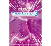 Vadim Zeland Transsurfing 3: Vorwärts in die Vergangenheit (Copertina rigida)