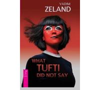 Vadim Zeland What Tufti Did not say (Tascabile)
