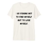 Vado a Pescare Non per ritrovarmi, ma per perdermi. Maglietta Premium