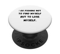 Vado a pescare non per ritrovarmi, ma per perdermi. PopSockets PopGrip Adesivo